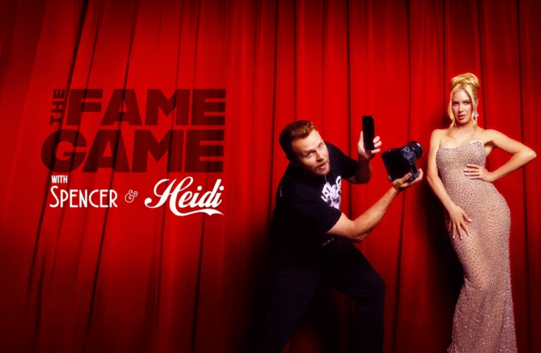 The Fame Game with Heidi & Spencer